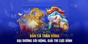 Bắn Cá Thần Rồng 8XBET – Phiên Bản Bắn Cá Đỉnh Cao