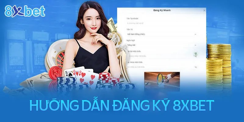 Hướng dẫn cách đăng ký 8XBET dễ dàng cho tân binh