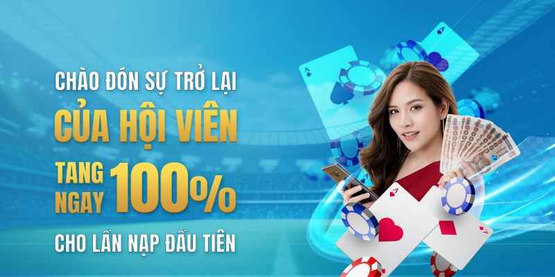 Chào mừng hội viên mới thưởng nóng liền tay